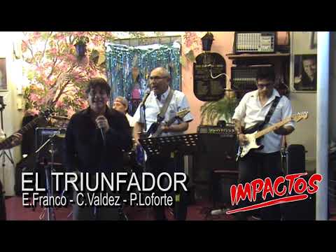 El triunfador - Los Iracundos - Grupo IMPACTOS