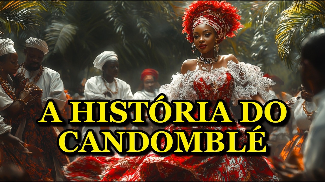 A INCRÍVEL JORNADA DO CANDOMBLÉ: DA AFRICA AO BRASIL – VEJA COMO TUDO COMEÇOU