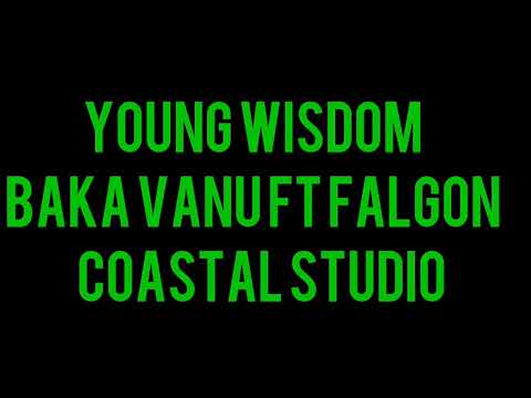 YOUNG WISDOM - Baka Vanu ft Falgon
