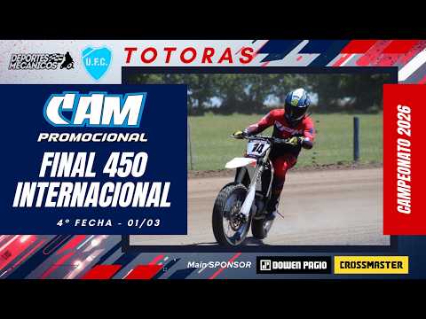 Final 450cc Internacional - 4a Fecha - CAM PROMOCIONAL - Totoras 2026