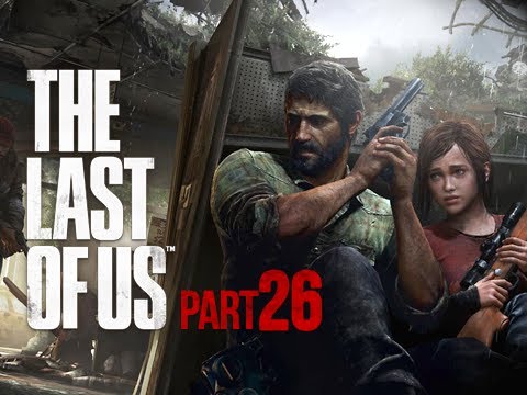 The Last of Us Walkthrough - Part 26 Henry & Sam PS3 Gameplay Commentary