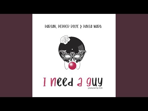 I Need a Guy
