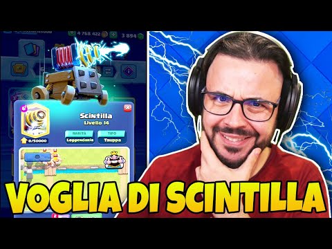 Quella voglia Strana di Giocare la SCINTILLA - CLASH ROYALE