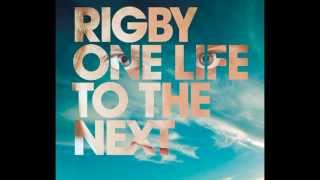 Rigby - One Life To The Next video