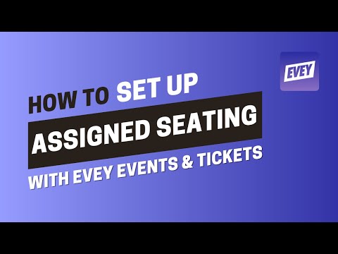 How to Set Up Assigned Seating with Evey | Easy Step-by-Step Guide