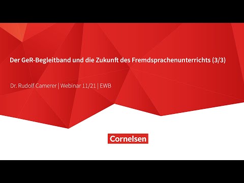 Webinar 11/21 | EWB | Der GeR-Begleitband und die Zukunft des Fremdsprachenunterrichts (3/3)
