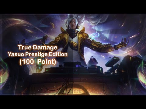 True Damage Yasuo Prestige Edition Skin
