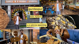 U.S PIZZA GRAND OPENING IN GURDASPUR   LOCATION - BABRI BYE PASS  #pizza #uspizza