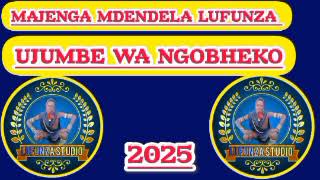MAJENGA MDENDELA UJUMBE WA NGOBHEKO 2025 BY MSAMBAZAJI LUFUNZA MANYANDA