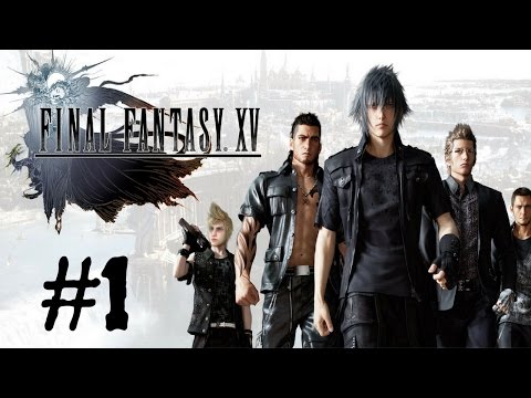 Final Fantasy XV Walkthrough Gameplay Part 1 – Chapter 1 "Departure" 1080p Full HD – No Commentary