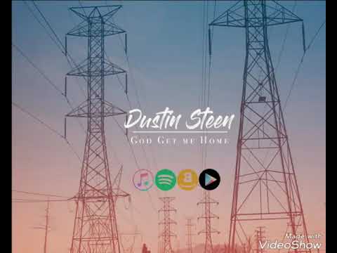 Dustin Steen- God Get Me Home(Lineman Song)