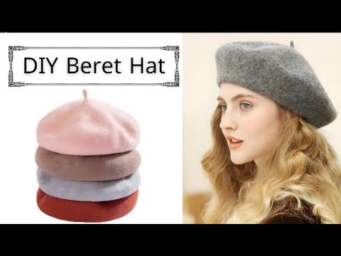 DIY Beret Hat / How to Make Beret Hat (free pattern) French Beret Cap