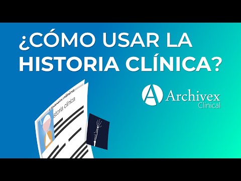 ¿Cómo usar la Historia Clínica de Archivex?