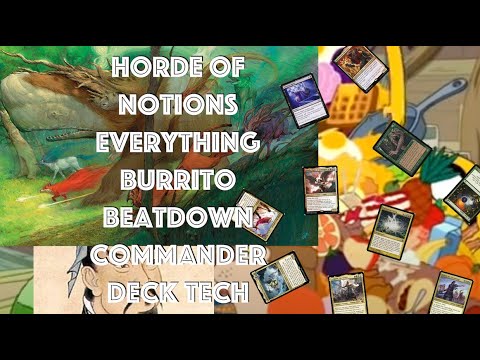 5c Burrito Beatdown EDH Deck Tech: Horde of Notions Midrange