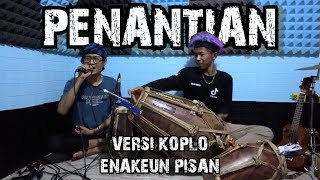 Download lagu PENANTIAN - ARMADA (VERSI KOPLO) COVER BY ANJAR BOLEAZ mp3