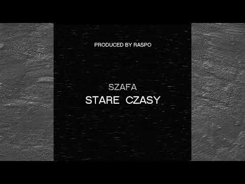 SZAFA - STARE CZASY (PROD BY RASPO)