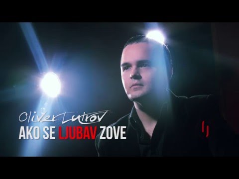 Oliver Lutrov - AKO SE LJUBAV ZOVE ( audio official ) HQ