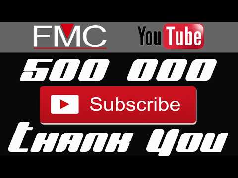 FMC Music " 500 000 Subscribers "