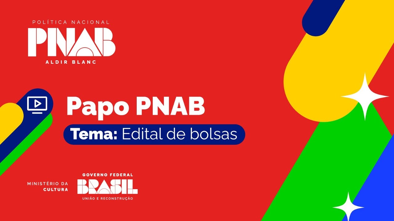 Papo PNAB: edital de bolsas
