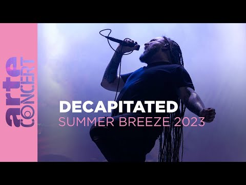 Decapitated - Summer Breeze 2023 - ARTE Concert