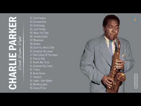 Charlie Parker Greatest Hits Full Album - Best Song Of Charlie Parker - Best Saxophone Music