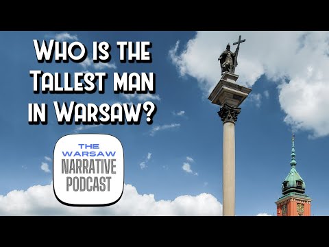 Who is the Tallest Man in Warsaw? - Zygmunt's Column