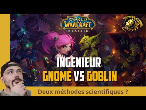WOW : gnomes vs gobelins : deux méthode scientifiques ?