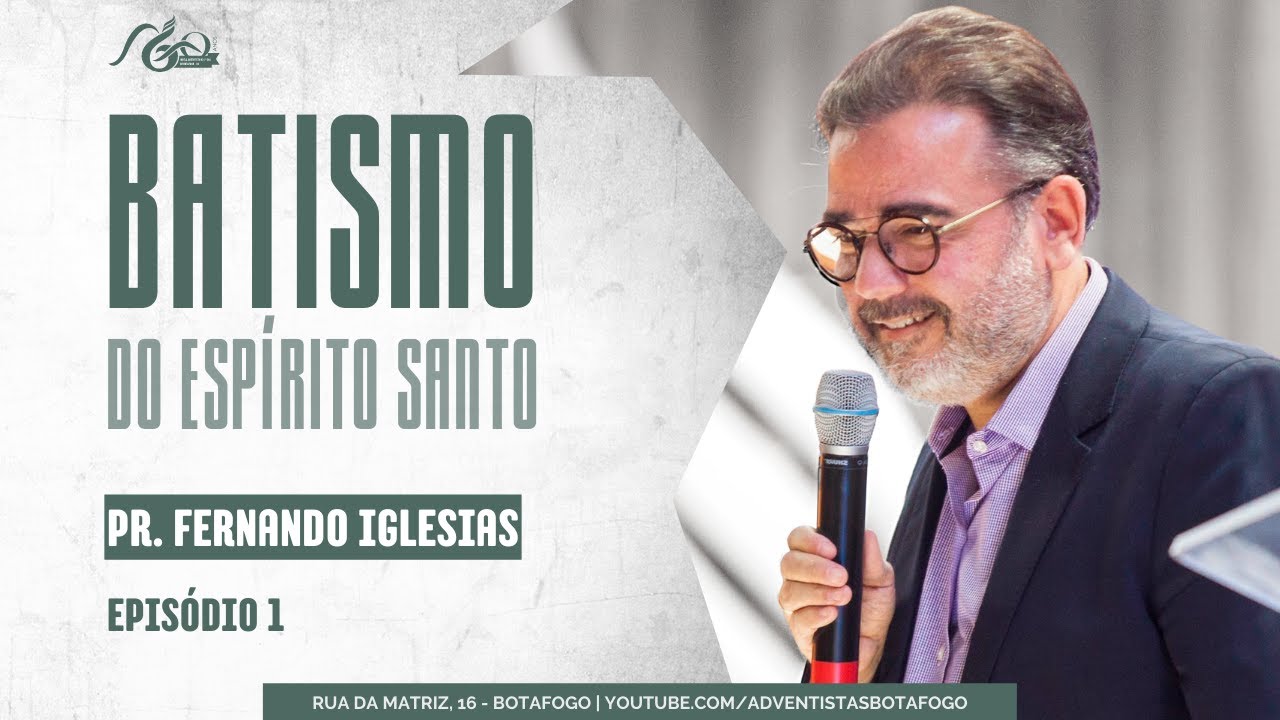 BATISMO DO ESPÍRITO SANTO | Pr. Fernando Iglesias | EP. 01