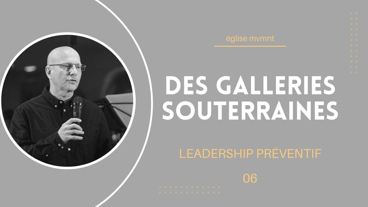 Galeries souterraines