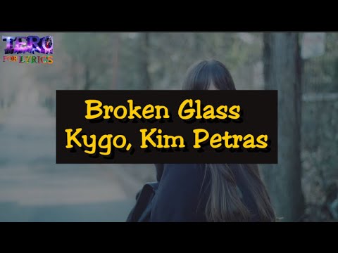 Broken Glass - Kygo, Kim Petras ( Lyrics )  / كلمات اغنيه زجاج مكسور