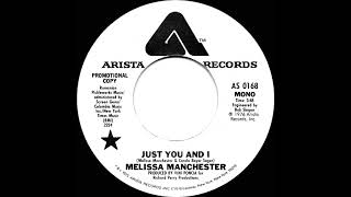 1976 Melissa Manchester - Just You And I (mono radio promo 45)