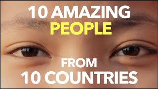 Download lagu 10 Amazing People from 10 Countries mp3 Download lagu 10 Amazing People from 10 Countries mp3