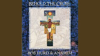 Behold the Cross