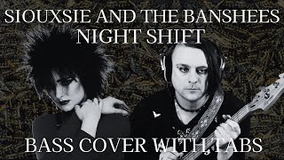 Siouxsie and the Banshees - Night Shift Bass Cover (with tabs)