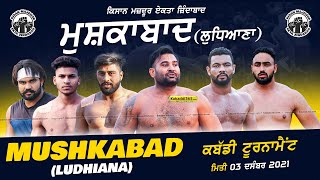 Mushkabad (Ludhiana) Kabaddi Tournament 03 Dec 2021