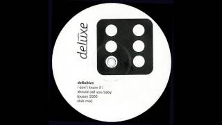 Definitive feat. Luci - I Don't Know If I Should Call You Baby (Pussy 2000 Club Mix) (2000)