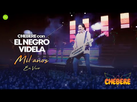 Chebere con El Negro Videla - Mil Años (En Vivo) (Video Oficial)