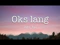 Oks Lang Ako - John Roa ft. Antonio bathan (Spoken Poetry) On WishBus (Lyrics)