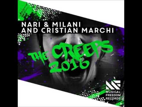 Nari & Milani and Cristian Marchi - The Creeps 2016 (Extended Mix)
