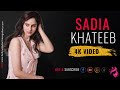 Sadia Khateeb Stunning Photoshoot Beauty Style Moments Videos