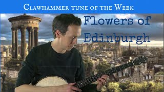 Clawhammer Banjo: Tune (and Tab) of the Week - "Flowers of Edinburgh"