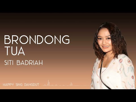 Siti Badriah - Brondong Tua (Lirik)