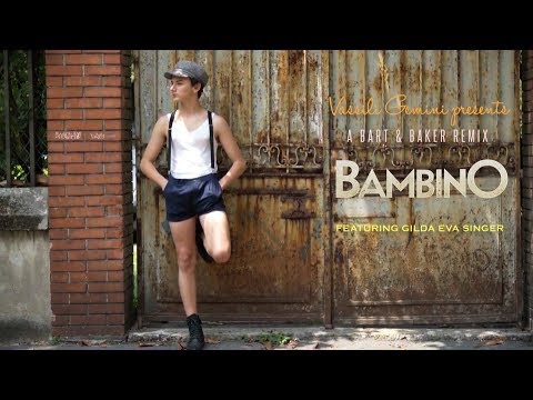 vassili gemini feat. Gilda - Bambino (Bart&Baker remix)