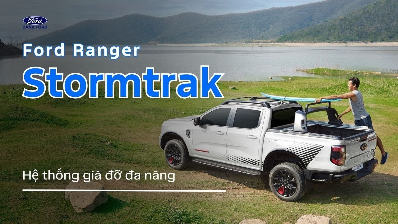 Ford Ranger Thế Hệ Mới | Stormtrak 4x4 AT
