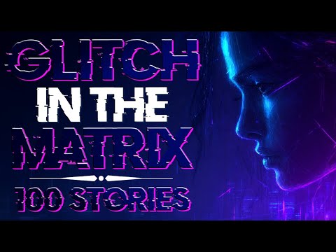 😴 100 Glitch in the Matrix & Paranormal Stories to Ease Your Soul to Sleep 💤 No Midroll Ads