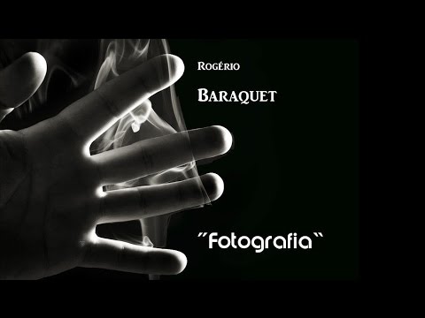 Fotografia - Rogério Baraquet