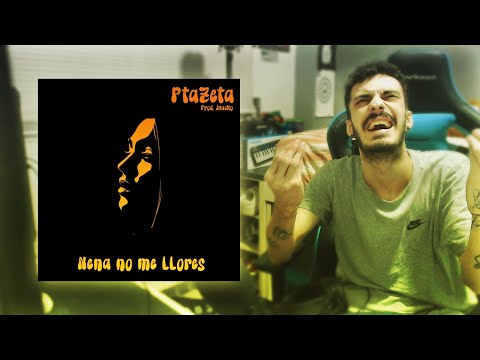 [REACCIÓN] Ptazeta - Nena no me llores Prod. Juacko (Official Video)