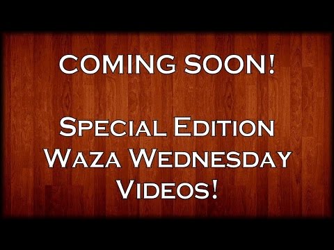 Waza Wednesday Announcement - Special Editions Coming Soon!