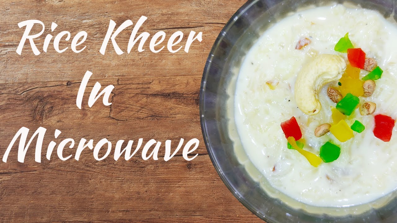 Rice Kheer in Microwave | माइक्रोवेव में खीर बनाने का आसान तरीका | Quick Recipe