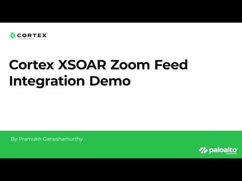 Cortex XSOAR Zoom Feed Integration Demo
